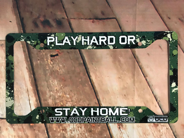 Play Hard Or Stay Home Frame